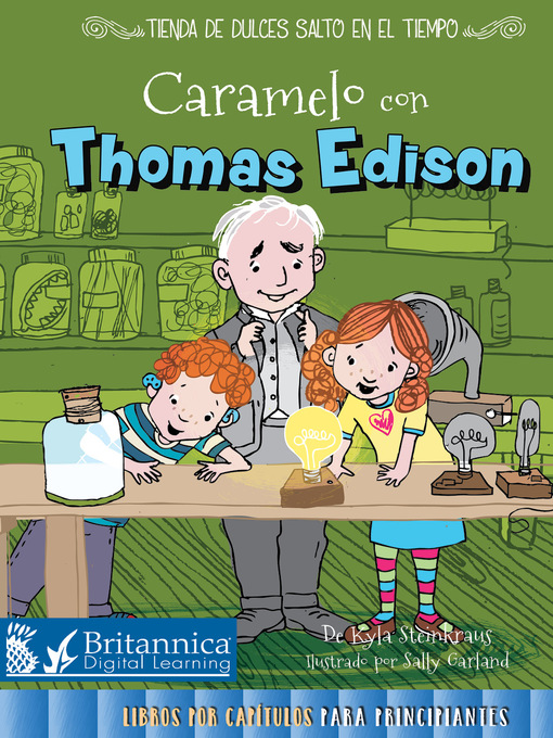 Title details for Caramelo con Thomas Edison (Toffee with Thomas Edison) by Kyla Steinkraus - Wait list